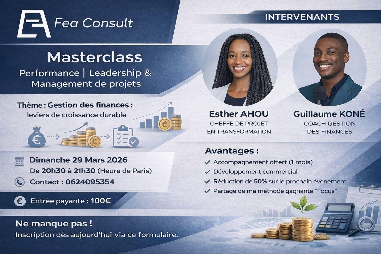 Masterclass FEA Consult — Gestion des finances : leviers de croissance durable (29 mars 2026)