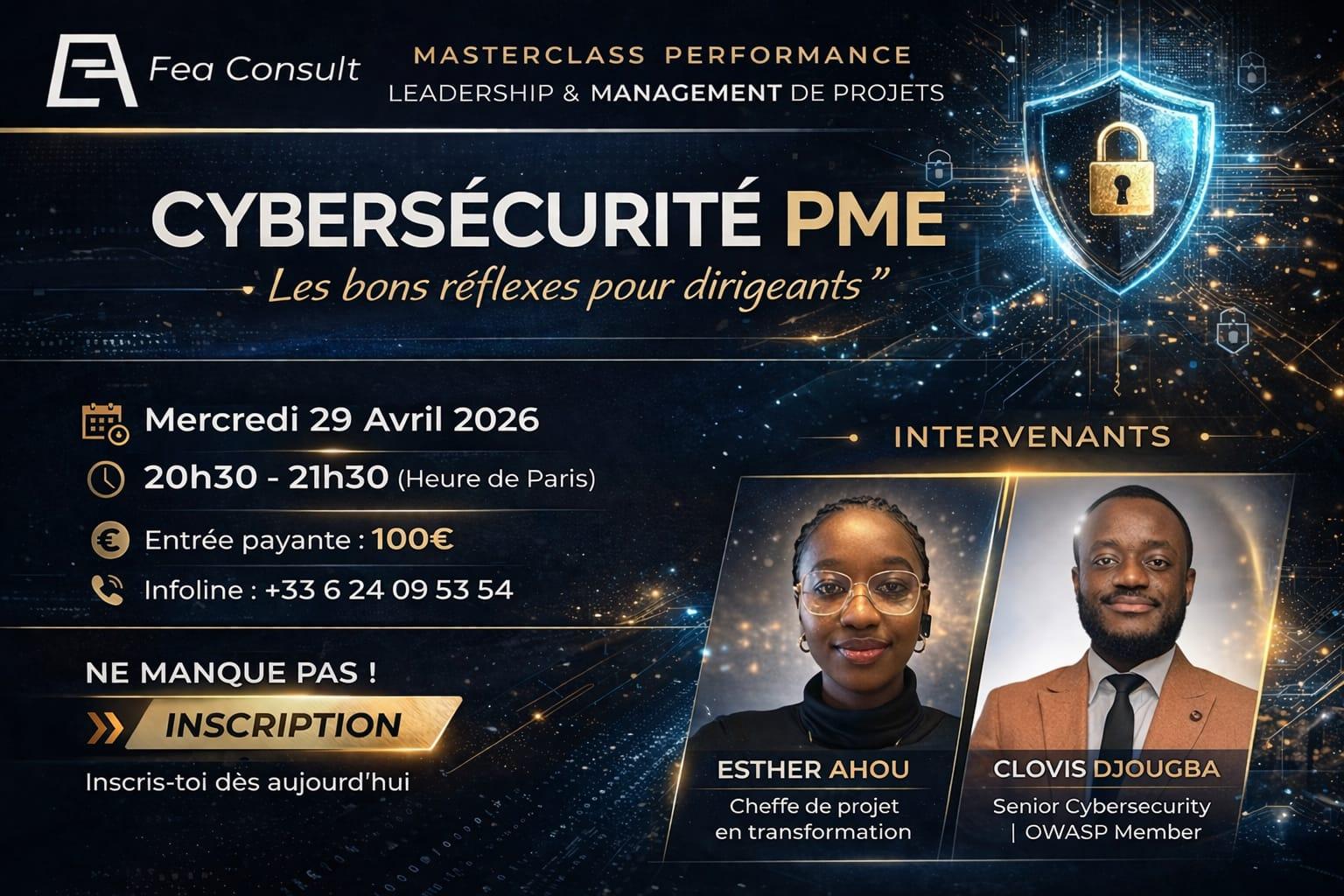 Masterclass FEA Consult — Cybersécurité PME : les bons réflexes pour dirigeants (29 avril 2026)